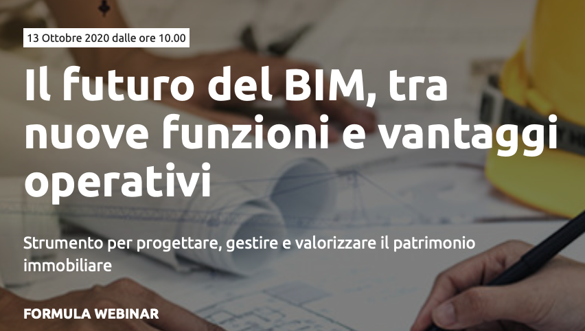 Il futuro del BIM, tra nuove funzioni e vantaggi operativi